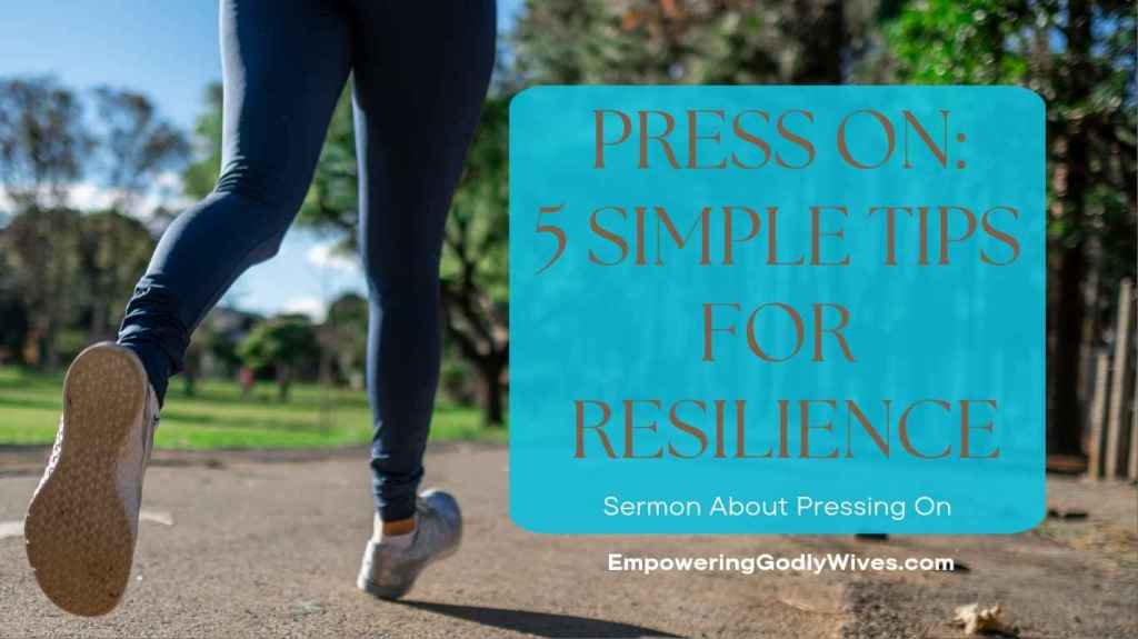 Press On: 5 Simple Tips for Resilience