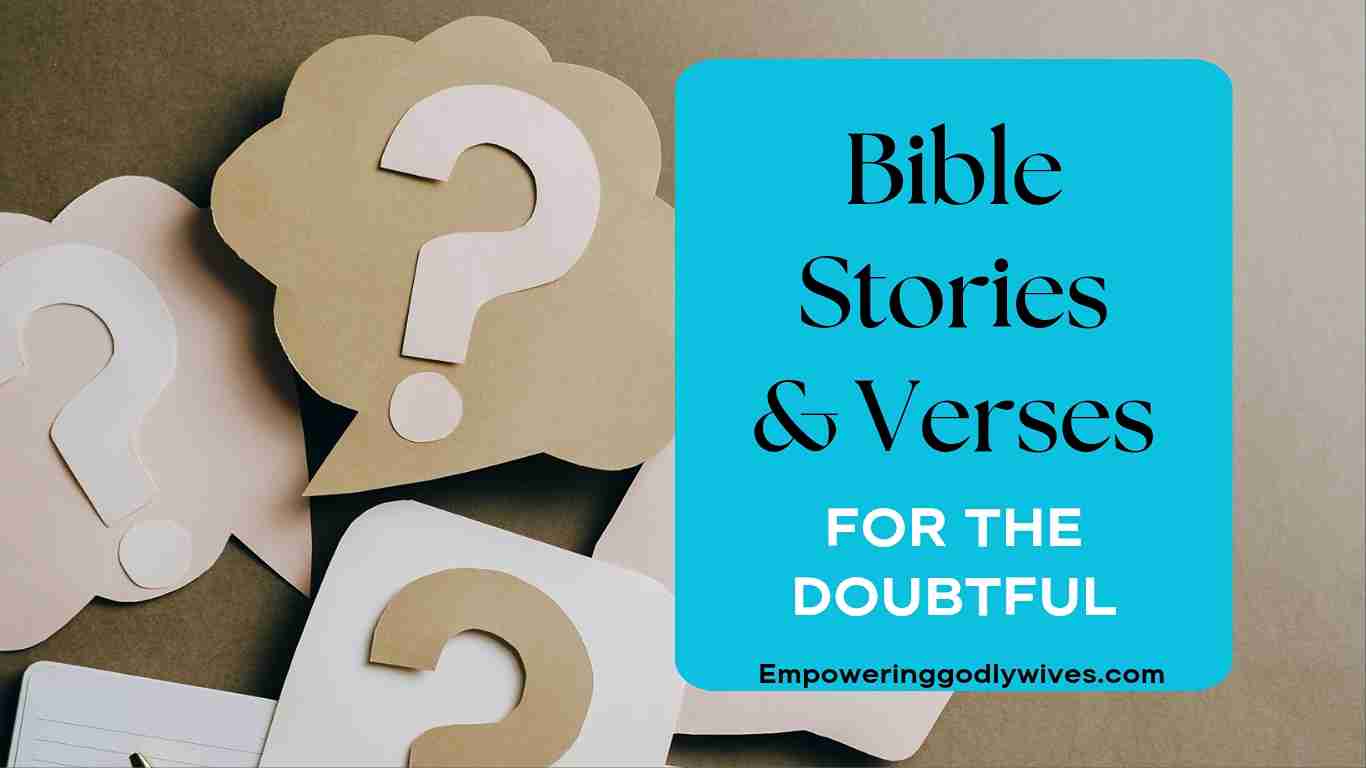 Bible Stories and Verses for the Doubtful